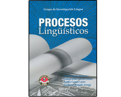 Procesos lingüísticos La lectura y la escritura en la Universidad Libre  Seccional Cali años 20062007