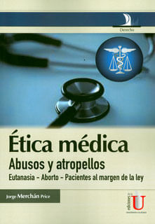 Ética médica abusos y atropellos