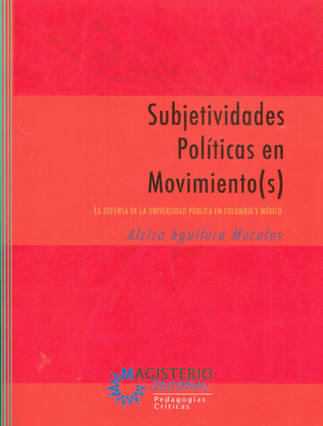 Subjetividades Políticas En Movimientoos La Defensa De La Universidad