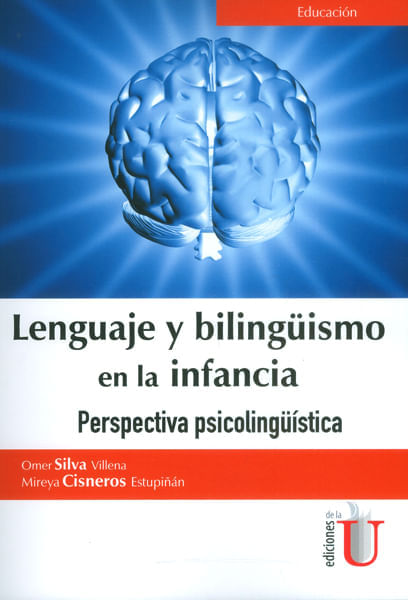 Lenguaje y bilingüismo en la infancia Perspectiva psicolingüistíca