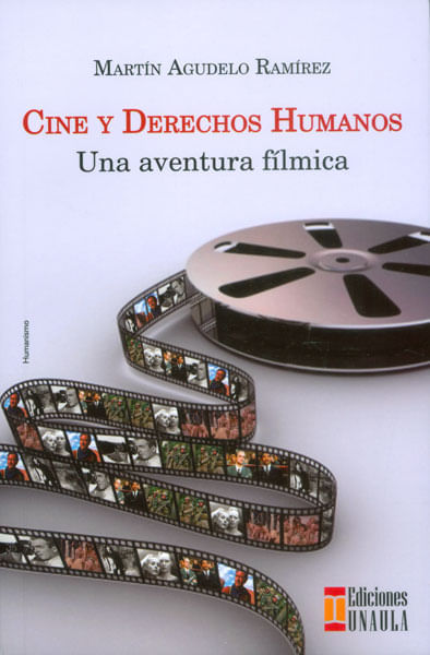 Cine y Derechos Humanos Una aventura fílmica