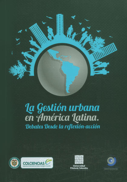 La gestión urbana en América Latina Debates desde la reflexiónacción